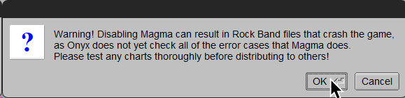 A screenshot of a warning from Onyx. It warns that disabling Magma will crash Rock Band.